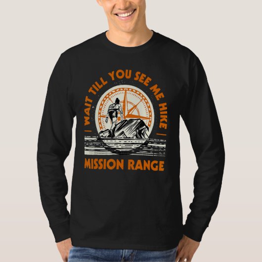待って私がハイキングミッション範囲ハイキングモン Tシャツ (正面)