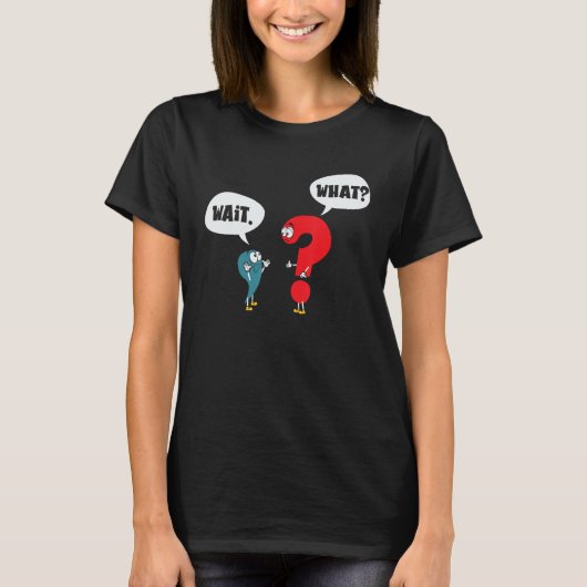 待って。What Grammar Pun Punctuation Joke English Te Tシャツ (正面)