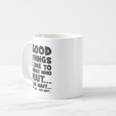 待っ来て待つ人に良いこと… コーヒーマグカップ (正面左)