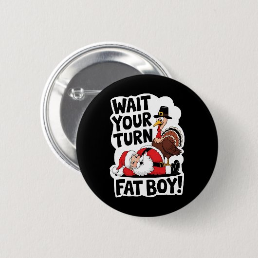 待つあなたのターン太った男の子おもしろいトルコSanta Thanxsgi 缶バッジ (正面&裏面)