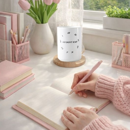 待つな行く、何らかのアクションに対処する コーヒーマグカップ