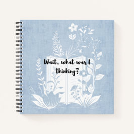 待て、私は何考えだ？ ノートブック