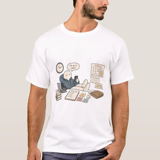 後でやるわ 面白い 引き延ばし メーム Tシャツ (正面)