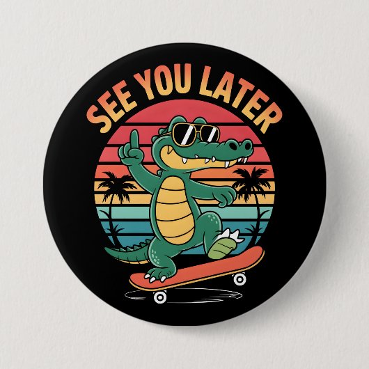 後でアリゲーターを参照 缶バッジ (正面)