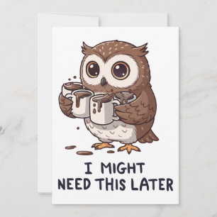 後でコーヒーが必要かもしれない - 笑えるフクロウのユーモア 招待状