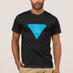 後で再度頼んで下さい Tシャツ
