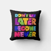 後で決して引用文にしないやる気を起こさせる クッション (正面)