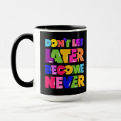 後で決して引用文にしないやる気を起こさせる マグカップ (左)