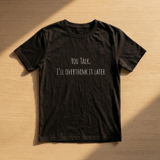 後で私が深読みするわ 面白い 深読み女子 Tシャツ