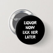 後に彼女を舐める酒楽しいバチェラー・パーティー 缶バッジ (正面&裏面)
