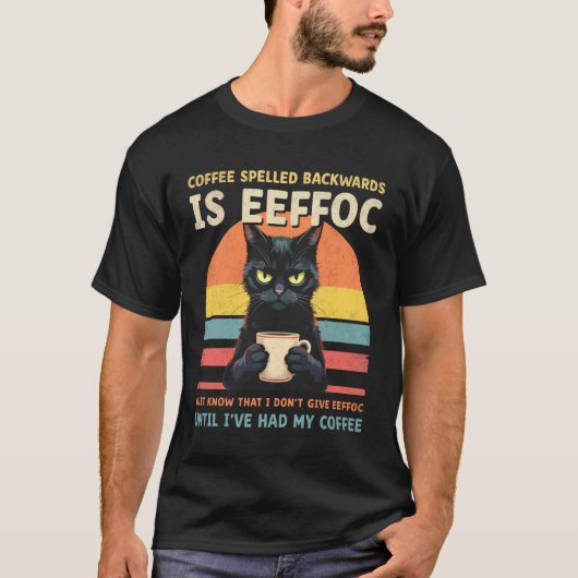 後ろから読むとEffになるブラックキャットのコーヒー Tシャツ (正面)