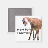 後ろに下がって、私はヤギにこれを マグネット (正面/裏面)