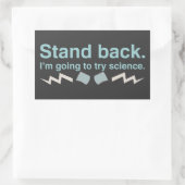 後ろに立って。私は科学を試してみる。 長方形シール (バッグ)