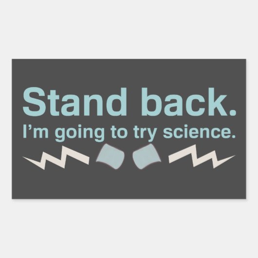 後ろに立って。私は科学を試してみる。 長方形シール (正面)