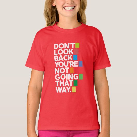 後ろを振り返るな Tシャツ (正面)