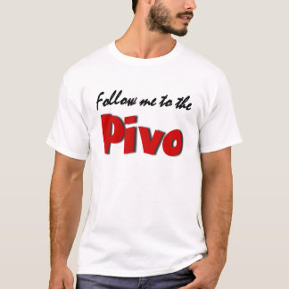 後を追って下さいPivo (ビール)に私を Tシャツ