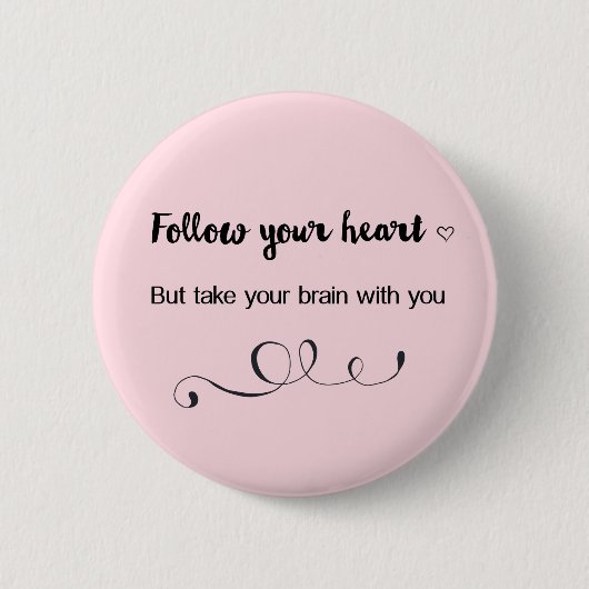 後を追ハートに頭を使え 缶バッジ (正面)