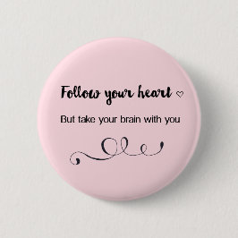 後を追ハートに頭を使え 缶バッジ