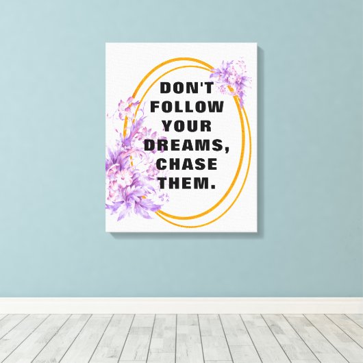 後を追夢、やる気を起こさせる引用文、ことわざ キャンバスプリント (インサイチュ (ウッドフロア))