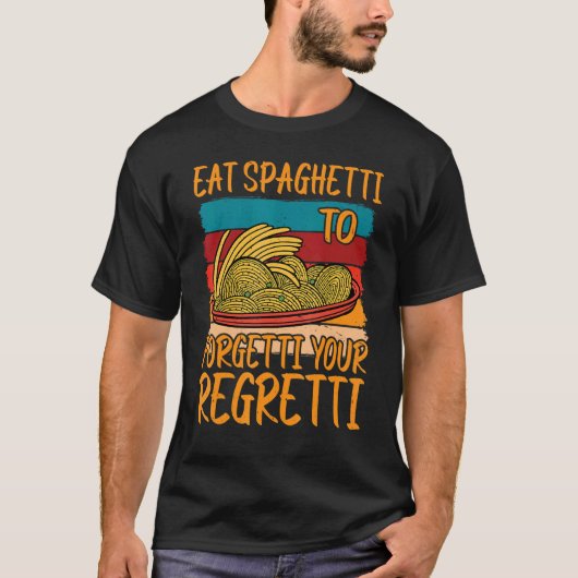 後悔食べを忘れるスパゲッティ Tシャツ (正面)
