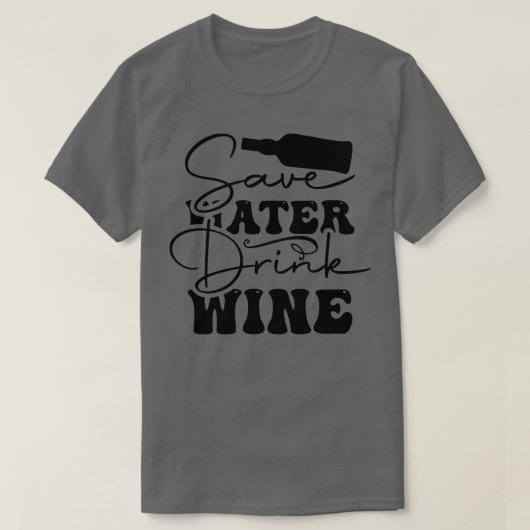 後救にワインを飲む Tシャツ (デザイン正面)
