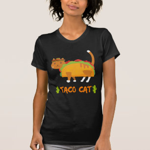 後方に綴られるタコス猫はタコス猫のワイシャツです Tシャツ