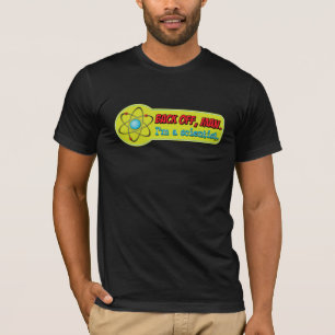 後退させて下さい、人を配置して下さい。 私は科学者です Tシャツ
