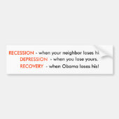 後退はあなたの隣人が彼の仕事を失うときです。 バンパーステッカー (正面)