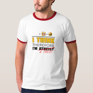 従って私は私をですTheist考えます Tシャツ