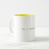 従って私は1つのマグになりました ツートーンマグカップ (正面左)