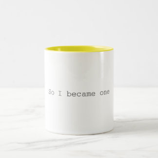 従って私は1つのマグになりました ツートーンマグカップ
