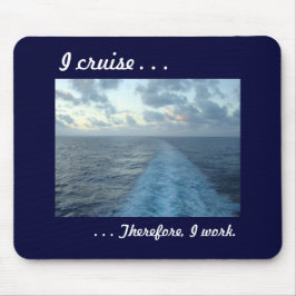 従って私は、青巡航します マウスパッド