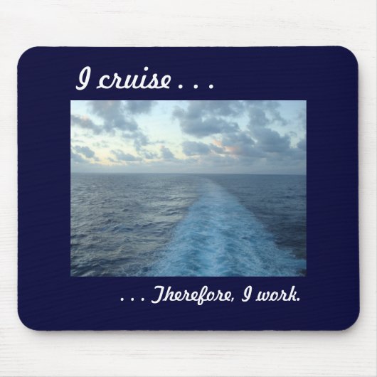 従って私は、青巡航します マウスパッド (正面)