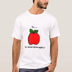 従って…いかにそれらについてりんごか。 Tシャツ