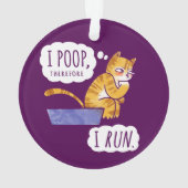 従ってIウンチ、私はおもしろいな猫を走ります オーナメント (裏面)