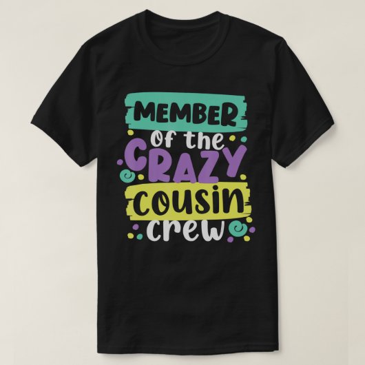 従兄弟の熱狂する乗組員 Tシャツ (デザイン正面)