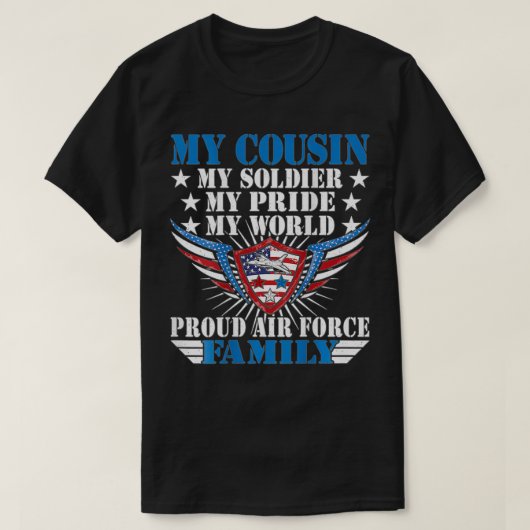 従兄弟は軍人の空軍誇りを持った家だ Tシャツ (デザイン正面)