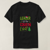 従兄弟クルーのリーダーのクリスマス家族クリスマス Tシャツ (デザイン正面)