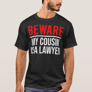従弟が弁護士のおもしろい弁護士 Tシャツ