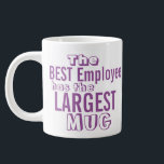従業員おもしろい最高のの引用文- Office Umous Big Mug ジャンボコーヒーマグカップ<br><div class="desc">紫のユーモアのあるオフィス引用文ことわざ-会社員または同僚のユーモアの大規模なドリンクのウェア。従業員最高のはジャンボサイズのマグで最大のマグのスローガンを持っている。おもしろいギフト従業員の感謝、同僚と従業員の認識よく行われた仕事。</div>