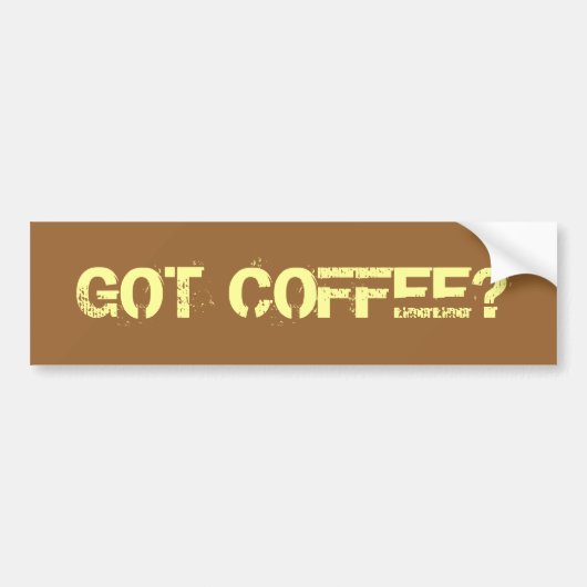 得られたコーヒーか。 バンパーステッカー (正面)