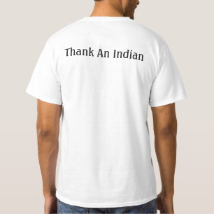 得られた土地か。 インディアンを感謝していして下さい。 Tシャツ