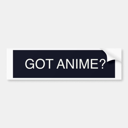 得られた日本製アニメか。 バンパーステッカー (正面)