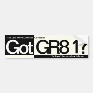 得られたGR8 1か。 バンパーステッカー