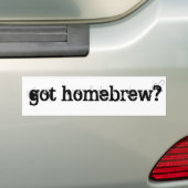 得られたHomebrewか。 バンパーステッカー (車上)