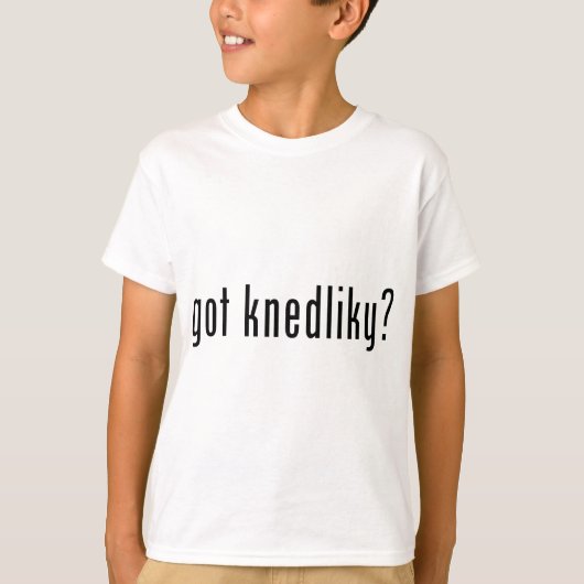 得られたknedlikyか。 tシャツ (正面)
