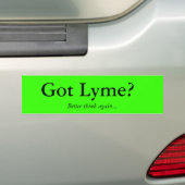 得られたLymeか。、よりよい…再度考えて下さい バンパーステッカー (車上)