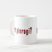 得られたpierogiか。 コーヒーマグカップ (正面左)