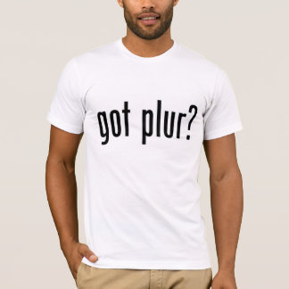 得られたplurか。 tシャツ