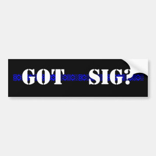 得られたSIGか。 バンパーステッカー